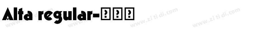 Alta regular字体转换